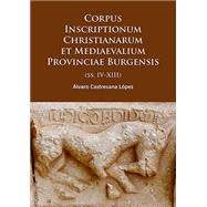Book cover for Corpus Inscriptionum Christianarum et Mediaevalium Provinciae Burgensis