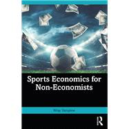Book cover for Sports Economics for Non-Economists