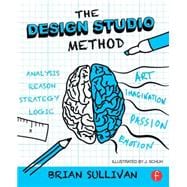 Book cover for The Design Studio Method: Creative Problem Solving with UX Sketching