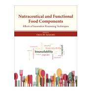 Book cover for Nutraceutical and Functional Food Components: Effects of Innovative Processing Techniques