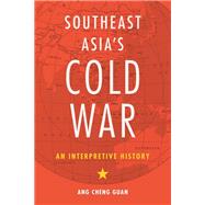 Book cover for Southeast Asia’s Cold War