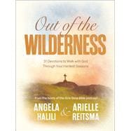 Book cover for Out of the Wilderness 31 Devotions to Walk with God Through Your Hardest Seasons: A Devotional