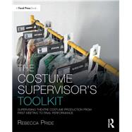 Book cover for The Costume SupervisorÆs Toolkit: Supervising Theatre Costume Production from First Meeting to Final Performance