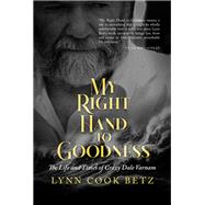 Book cover for My Right Hand to Goodness