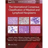 Book cover for The International Consensus Classification of Myeloid and Lymphoid Neoplasms
