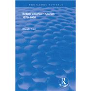Book cover for British Colonial Theories 1570 – 1850