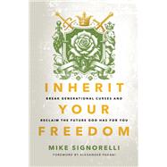Book cover for Inherit Your Freedom