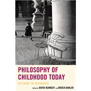 Book cover for Philosophy of Childhood Today Exploring the Boundaries
