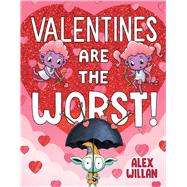 Book cover for Valentines Are the Worst!