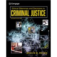 Book cover for Ethical Dilemmas and Decisions in Criminal Justice