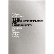 Book cover for The Architecture of Urbanity