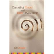 Book cover for Centering Prayer And Inner Awakening