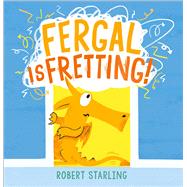 Book cover for Fergal is Fretting!