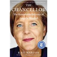 Book cover for The Chancellor The Remarkable Odyssey of Angela Merkel