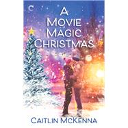 Book cover for A Movie Magic Christmas