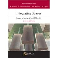 Book cover for Integrating Spaces Property Law and Social Identity [Connected eBook]