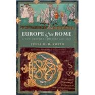 Book cover for Europe after Rome A New Cultural History, 500-1000