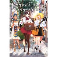 Book cover for Komi Can't Communicate, Vol. 33