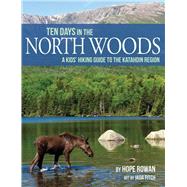 Book cover for Ten Days in the North Woods