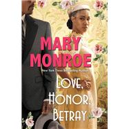 Book cover for Love, Honor, Betray