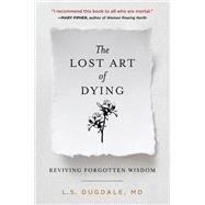Book cover for The Lost Art of Dying