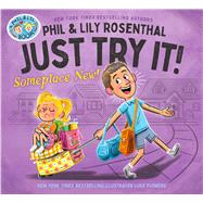 Book cover for Just Try It! Someplace New!