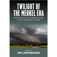 Book cover for Twilight of the Merkel Era
