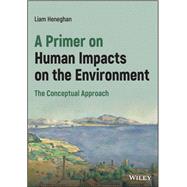 Book cover for A Primer on Human Impacts on the Environment The Conceptual Approach