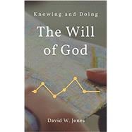 Book cover for Knowing and Doing the Will of God