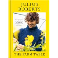 Book cover for The Farm Table [A Cookbook]