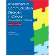 Book cover for Assessment of Communication Disorders in Children: Resources and Protocols, Fourth Edition