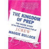 Book cover for The Kingdom of Prep