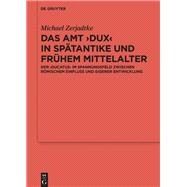 Book cover for Das Amt Dux in Spätantike Und Frühem Mittelalter
