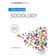 Book cover for My Revision Notes: AQA A-level Sociology