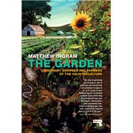 Book cover for The Garden Visionary Growers and Farmers of the Counterculture