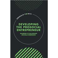 Book cover for Developing the Prosocial Entrepreneur