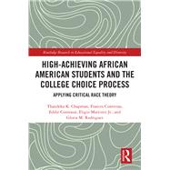 Book cover for High Achieving African American Students and the College Choice Process