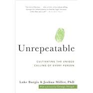Book cover for Unrepeatable: Cultivating the Unique Calling of Every Person