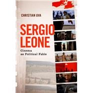 Book cover for Sergio Leone Cinema as Political Fable
