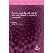 Book cover for Women who do and women who don't join the women's movement