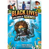 Book cover for Great Minds of Science (Black Lives #1) A Nonfiction Graphic Novel