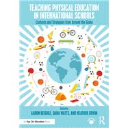 Book cover for Teaching Physical Education in International Schools