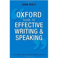 Book cover for Oxford Guide to Effective Writing and Speaking How to Communicate Clearly
