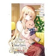 Book cover for The Angel Next Door Spoils Me Rotten 02 (Manga)
