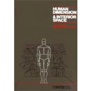 Book cover for Human Dimension and Interior Space : A Source Book of Design Reference Standards