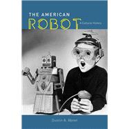 Book cover for The American Robot