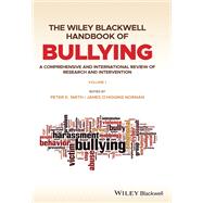 Book cover for The Wiley Blackwell Handbook of Bullying, 2 Volume Set A Comprehensive and International Review of Research and Intervention