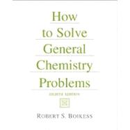 Book cover for How to Solve General Chemistry Problems