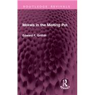 Book cover for Morals in the Melting Pot
