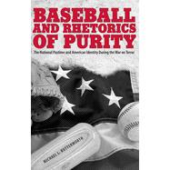 Book cover for Baseball and Rhetorics of Purity